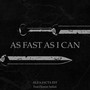 As Fast as I Can (Explicit)