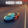 Need Her (Explicit)