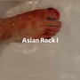Asian Rock 1 (Explicit)