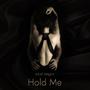 Hold Me