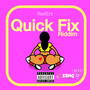 Quick Fix Riddim (Explicit)