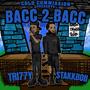 BACC 2 BACC (feat. Stakkboii) [Explicit]