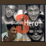 Compilation Hero Part.3