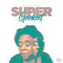 Super Geeked (Explicit)