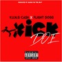 Kick Doe (feat. Flight Dogg) [Explicit]