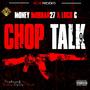 Chop Talk (feat. Loco C) [Explicit]