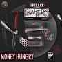 MONEY HUNGRY (Explicit)