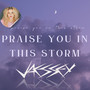 Praise You In This Storm