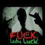 **** Lady Luck! (Explicit)