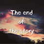 The end of the story