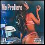 Me Prefiere (feat. Bcio & Smooth) [Explicit]