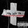 Mob Wit Ya (feat. Lon 43 & TakeMoneyFame) [Explicit]