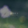 Crisis II