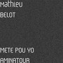 Mete Pou Yo Aminatour (Explicit)