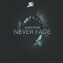 Never Fade