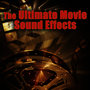 The Ultimate Movie Sound Effects