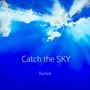 Catch the SKY