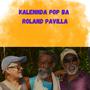 KALENNDA POP BA ROLAND PAVILLA