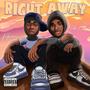 Right Away (Explicit)