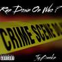 Run Down On Who ? (Explicit)