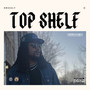 Top Shelf (Explicit)