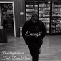 Enough (feat. Dion Primo) [Explicit]