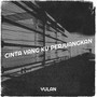 Cinta Yang Ku Perjuangkan