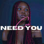 Need You (Explicit)