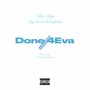 Done 4Eva (feat. BigMookDaGodFatha) [Explicit]