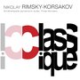 Rimsky-Korsakov: Scheherazade, Op. 35 & Tale of Tsar Saltan Suite, Op. 57