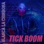 Tick Boom (Explicit)