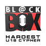 Bl@CKBOX Hardest U18 Cypher (Explicit)