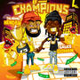 Champions (feat. Sauce Gohan) [Explicit]