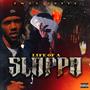 Life Of A Slappa (Explicit)