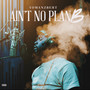 Ain’t No Plan B (Explicit)