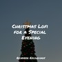 Christmas Lofi for a Special Evening