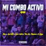 Mi Combo Activo Remix (feat. Axel RD, Tassano, Lolo Avila, Tom.M & 97LIGA)