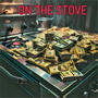 On the Stove (feat. Waynehead Winnin') [Explicit]