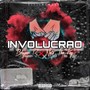 Involucrao (Explicit)