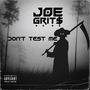 Don't Test Me (Explicit)