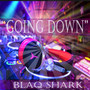 Going Down (Explicit)