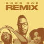 Good God (Remix)