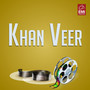 Khan Veer (Original Motion Picture Soundtrack)