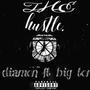 The hustle (feat. Big tone p) [Explicit]