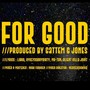 FOR GOOD (feat. LIBRO, RYKEY DADDY DIRTY, MU-TON & SILENT KILLA JOINT) [Explicit]