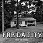 For Da City (feat. 1Siahx) [Explicit]