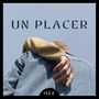 UN PLACER