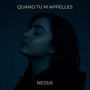 Quand tu m appelles