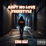 AIN'T NO LOVE FREESTYLE (Explicit)