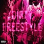 Dirty Free Style (Explicit)